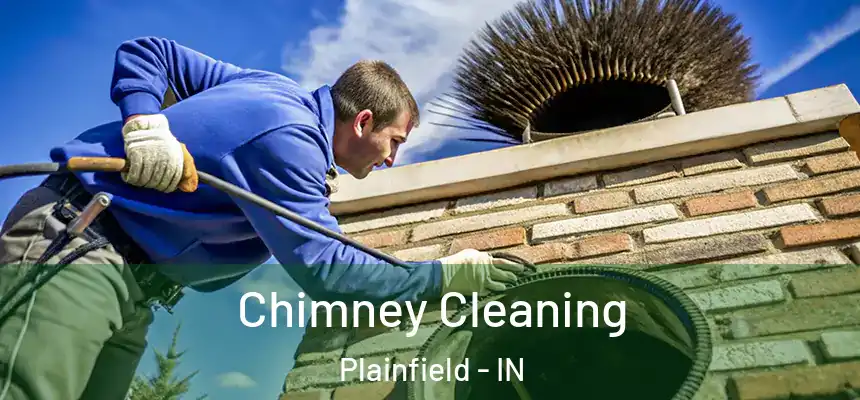  Chimney Cleaning Plainfield - IN